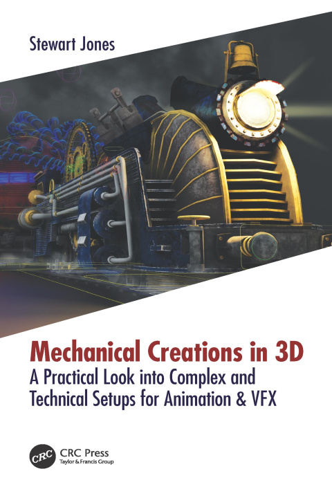 Книга Mechanical Creations in 3D Stewart Jones