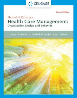 Kniha Shortell & Kaluzny's Health Care Management Burns