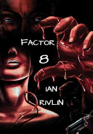 Carte Factor 8 IAN RIVLIN