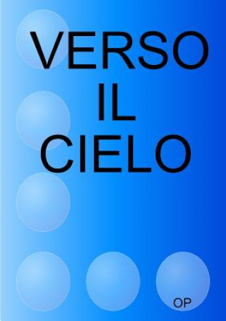 Könyv Verso Il Cielo OP