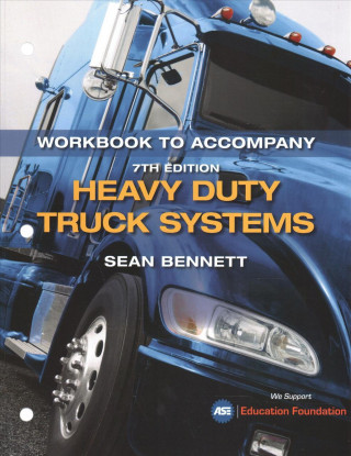 Carte Student Workbook for Bennett's Heavy Duty Truck Systems Sean (Sean Bennett Technical Writing) Bennett