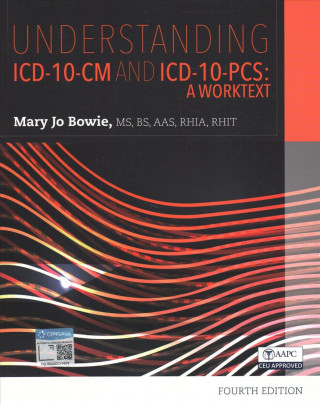 Kniha Understanding ICD-10-CM and ICD-10-PCS Bowie