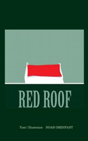 Book Red Roof Noah Orenfant