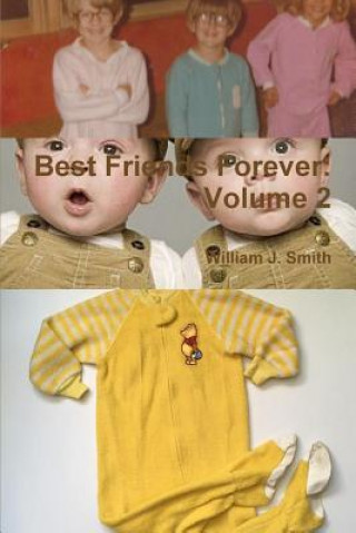 Kniha Best Friends Forever William J. Smith