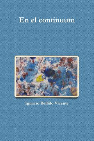 Kniha el continuum Ignacio Bellido Vicente