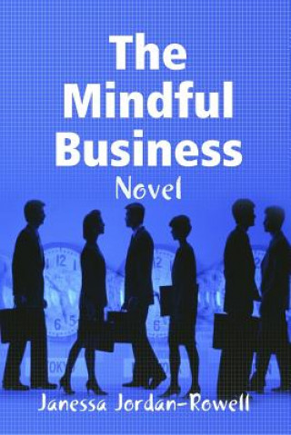 Knjiga Mindful Business Janessa Jordan-Rowell