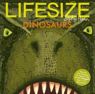Carte Lifesize Dinosaurs Sophy Henn