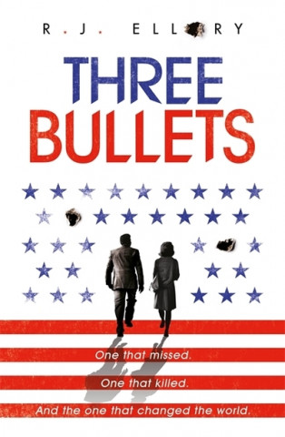 Könyv Three Bullets R. J. Ellory