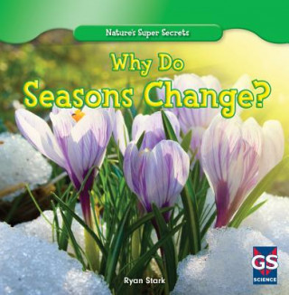 Knjiga Why Do Seasons Change? Ryan Stark