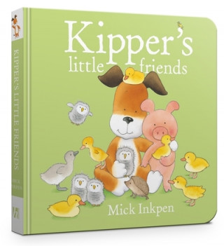 Kniha Kipper's Little Friends Board Book Mick Inkpen