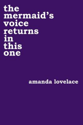 Книга mermaid's voice returns in this one Amanda Lovelace