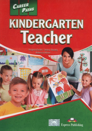 Książka CAREER PATHS KINDERGARDER TEACHERS PACK Evans Virginia