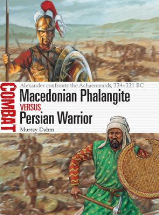 Könyv Macedonian Phalangite vs Persian Warrior DAHM MURRAY