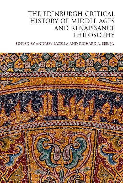 Βιβλίο Edinburgh Critical History of Middle Ages and Renaissance Philosophy LEE  RICHARD A