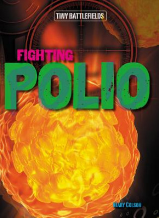 Knjiga Fighting Polio Mary Colson