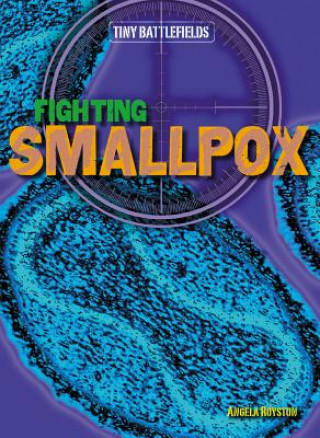 Knjiga Fighting Smallpox Angela Royston