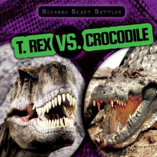 Knjiga T. Rex vs. Crocodile Michael Sabatino