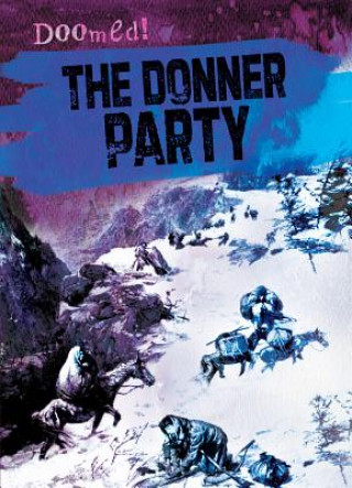 Knjiga The Donner Party Kristen Rajczak