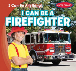 Buch I Can Be a Firefighter Audrey Charles