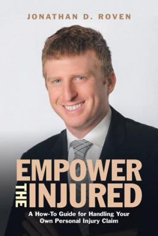 Kniha Empower the Injured JONATHAN D. ROVEN