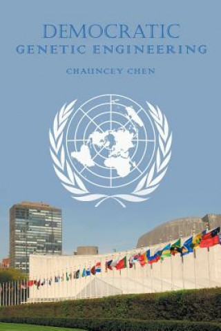 Knjiga Democratic Genetic Engineering CHAUNCEY CHEN