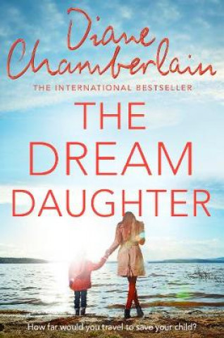 Книга Dream Daughter Diane Chamberlain