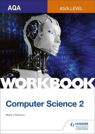 Book AQA AS/A-level Computer Science Workbook 2 Mark Clarkson