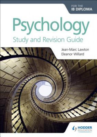Könyv Psychology for the IB Diploma Study and Revision Guide Jean-Marc Lawton