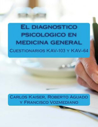Kniha diagnostico psicologico en medicina general Francisco Vozmediano