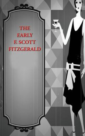Knjiga Early F. Scott Fitzgerald F. Scott Fitzgerald