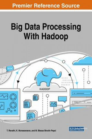 Knjiga Big Data Processing With Hadoop T. Revathi