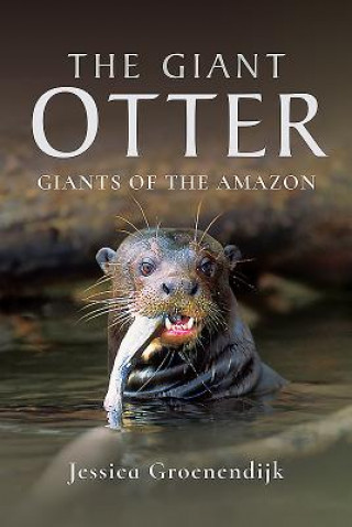 Книга Giant Otter Jessica Groenendijk