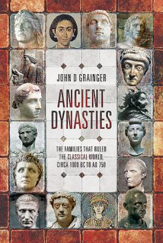 Kniha Ancient Dynasties John D Grainger