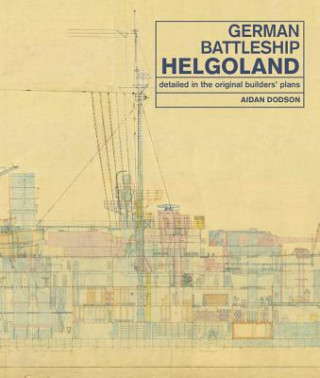 Könyv German Battleship Helgoland Aidan Dodson
