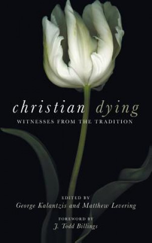 Kniha Christian Dying George Kalantzis