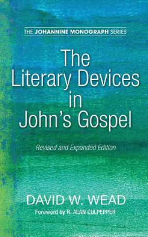 Knjiga Literary Devices in John's Gospel David W. Wead