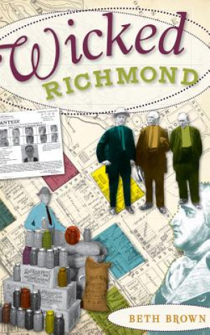 Könyv Wicked Richmond Beth Brown