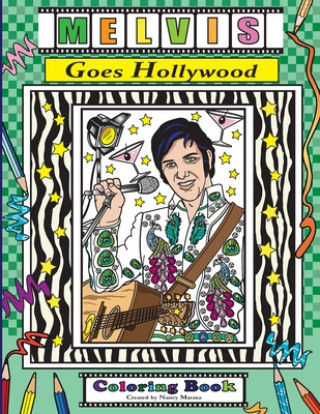 Libro Melvis Goes Hollywood: Coloring Book Nancy Marasa