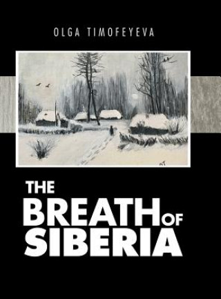 Könyv Breath of Siberia Olga Timofeyeva