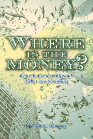 Könyv Where Is the Money? 10 Minute Warning