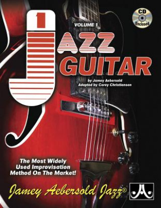 Книга Jamey Aebersold Jazz, -- Jazz Guitar, Vol 1: The Most Widely Used Improvisation Method on the Market!, Spiral-Bound Book & 2 CDs Jamey Aebersold