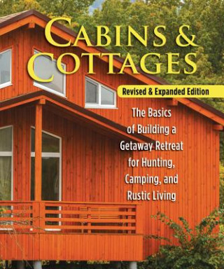 Book Cabins & Cottages, Revised & Expanded Edition Skills Institute Press