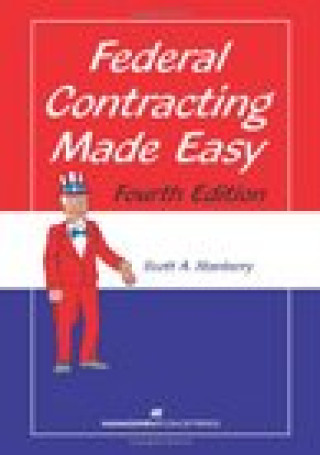 Książka Federal Contracting Made Easy Scott A. Stanberry