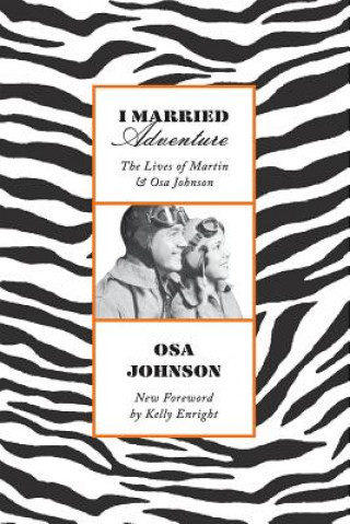 Kniha I Married Adventure Osa Johnson