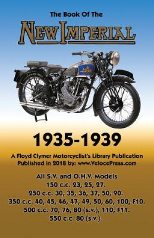 Книга Book of New Imperial (Motorcycles) 1935-1939 All S.V. & O.H.V. Models W.C. Haycraft