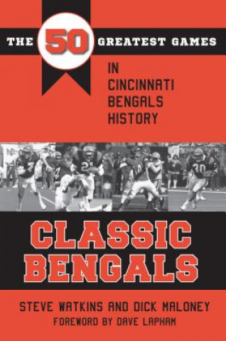 Kniha Classic Bengals Steve Watkins