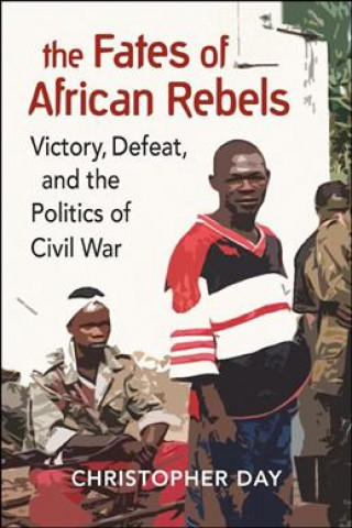 Book Fates of African Rebels Christopher Day