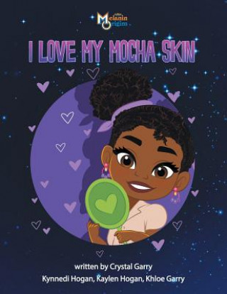 Książka I Love My Mocha Skin Crystal Garry