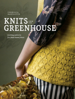 Knjiga Knits from the Greenhouse Cornelia Bartlette