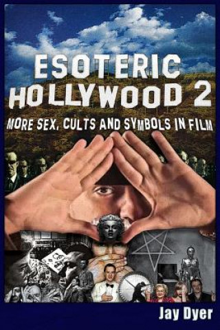 Könyv Esoteric Hollywood II Jay Dyer